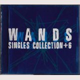 WANDS SINGLES COLLECTION + 6